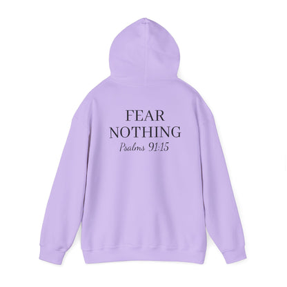 Fear Nothing hoodie (Psalms 91:15)